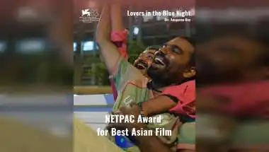 'Lovers in the Blue Night' Wins NETPAC Award at Venice