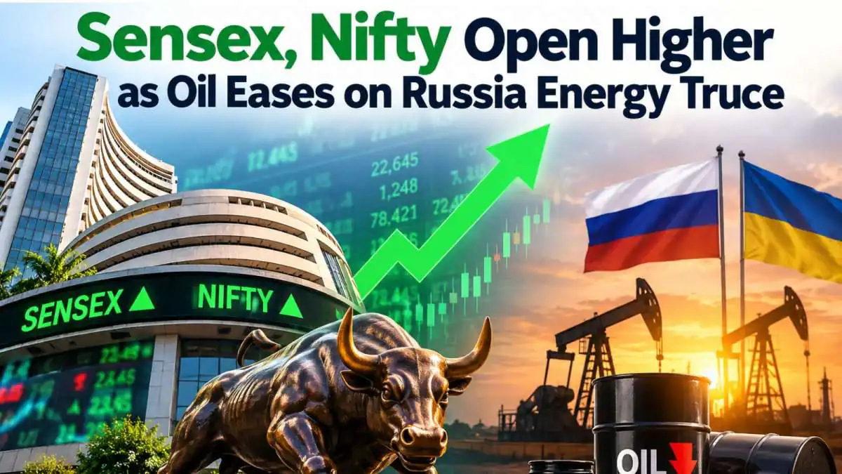 Sensex, Nifty Open Higher as Oil Eases on Russia Energy Truce