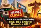 Stock Market Holiday Today: NSE, BSE Shut for Dussehra 2026